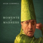 Cornwell, Hugh - Moments of Madness