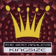 Boo Radleys - Kingsize