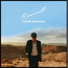 Roosevelt - Young Romance