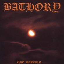 Bathory - Return of the Darkness