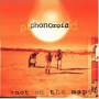 Phonoroid - Not On the Map