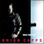 Capps, Brian - Walk Through Walls