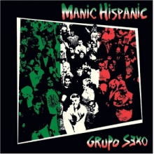 Manic Hispanic - Grupo Sexo