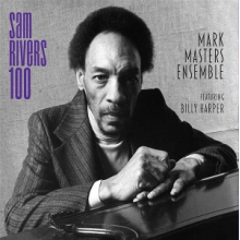 Masters , Mark - Sam Rivers 100