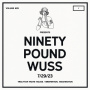 Ninety Pound Wuss - Dcxpc Live Vol. 25