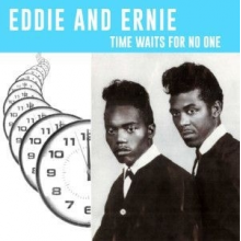 Eddie and Ernie - Time Waits For No One