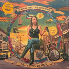 Hurray For the Riff Raff - Small Town Heroes