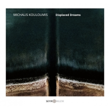 Kouloumis, Michalis - Displaced Dreams
