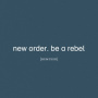 New Order - Be a Rebel Remixed