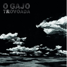 O Gajo - Trovoada