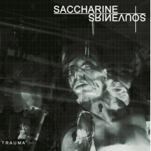 Saccharine Souvenirs - Trauma