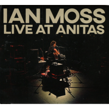 Moss, Ian - Live At Anitas