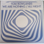 Tom Rowlands - We Are Nothing / All Night