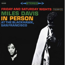 Davis, Miles - In Person At the Blackhawk, San Francisco Friday and Saturday Nights