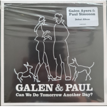 Galen & Paul - Can We Do Tomorrow Another Day?