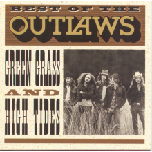 Outlaws - Best of the Outlaws: Green Grass and High Tides