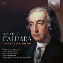 Galligioni, Francesco & Alberto Galligioni & Paolo Zuccheri & Lorenzo Feder & Roberto Loreggian & L Arte Dell Arco - Caldara: Complete Cello Sonatas