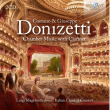 Magistrelli, Luigi & Italian Classical Consort - Gaetano & Giuseppe Donizetti: Chamber Music With Clarinet