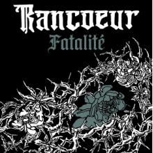 Rancoeur - Fatalite