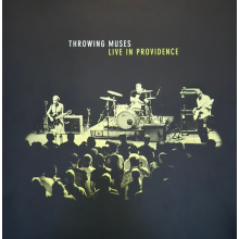 Throwing Muses - Live In Providence