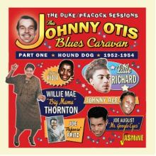 V/A - The Johnny Otis Blues Caravan Part 1 Hound Dog, 1952-1954