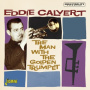 Calvert, Eddie - The Man With the Golden Trumpet