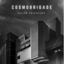 Cosmobrigade - Hollow Obsessions