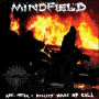 Mindfield - Anti System Reality Wake Up Call