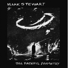 Stewart, Mark - Fateful Symmetry