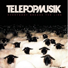 Telepopmusik - Everybody Breaks the Line