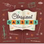 Various - Classical Gassers