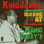 King Jammy - Dubbing At King Tubby's