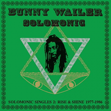 Bunny Wailer - Solomonic Singles Pt.2
