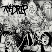 Drip - Wasteland