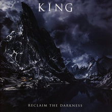 King - Reclaim the Darkness