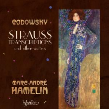Hamelin, Marc-Andre - Godowsky: Strauss Transcriptions & Other Waltzes