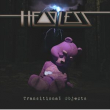 Headless - Transitional Objects