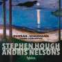 Hough, Stephen & Andris Nelsons & City of Birmingham Symphony Orchestra - Dvorak & Schumann: Piano Concertos