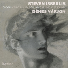 Isserlis, Steven & Denes Varjon - Chopin: Cello Sonata; Schubert: Arpeggione Sonata