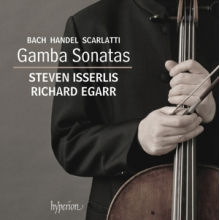 Isserlis, Steven & Richard Egarr - Bach, Handel & Scarlatti (D): Gamba Sonatas
