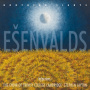Choir of Trinity College Cambridge & Stephen Layton - Esenvalds: Northern Lights & Other Choral Works
