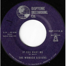 Womack Sisters - 7-If You Want Me / I Just Don T Want You (To Say Goodbye)