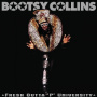 Collins, Bootsy - Fresh Outta 'P' University