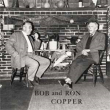 Copper, Bob & Ron - Bob and Ron Copper