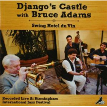 Adams, Bruce & Django S Castle - Swing Hotel Du Vin
