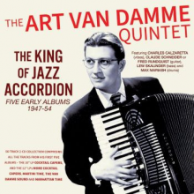 Art Van Damme Quintet - The King of Jazz Accordion - Five Early Albums 1947-54