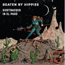 Beaten By Hippies - Sidetracked In El Paso