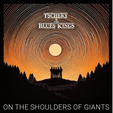 Tscheky & the Blues Kings - On the Shoulders of Giants