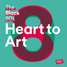 Black 80s - Heart To Art