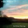 Moxham, Stuart - Six Winter Mornings